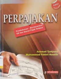 Perpajakan : Pembahasan Berdasarkan UU dan Aturan Terbaru Ed.Tahun 2009