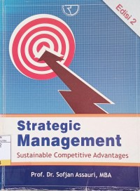 Strategic Management : Sustainable Competitive Advantages Ed.2