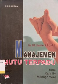 Manajemen Mutu Terpadu : Total Quality Management Ed.2