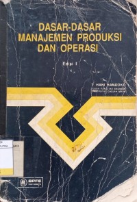 Dasar - Dasar Manajemen Produksi dan Operasi Ed.1