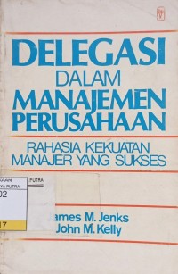 Delegasi Dalam Manajemen Perusahaan