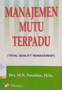 Manajemen Mutu Terpadu : Total Quality Management