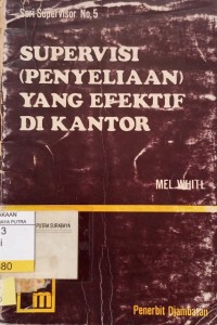 Supervisi (Penyeliaan) Yang Efektif di Kantor