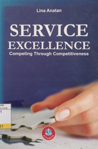 Service Excellence : Competing Through Competitiveness