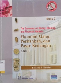 Ekonomi Uang, Perbankan, dan Pasar keuangan Ed.8 Buku.2