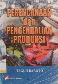 Perencanaan dan Pengendalian Produksi