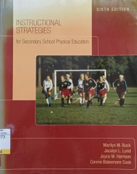 Instructional Strategies : For Secondary School Physical Education Ed.6