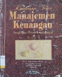 Ringkasan Teori Manajemen Keuangan : Soal dan Penyelesaiannya Ed.3