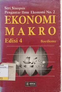 Seri Sinopsis Pengantar Ilmu Ekonomi No.2 : Ekonomi Makro Ed.4