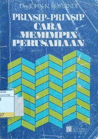 Prinsip - Prinsip Cara Memimpin Perusahaan