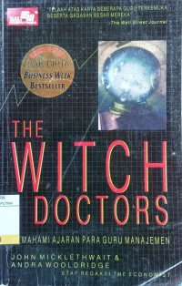 The Witch Doctors : Memahami Ajaran Para Guru Manajemen