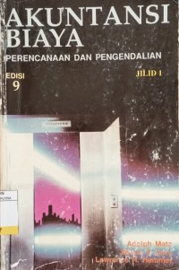 Akuntansi Biaya : Perencanaan dan Pengendalian Ed.9 Jil.1