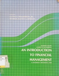 Student Study Guide to Accompany : an Introduction to Financial Management