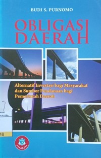 Obligasi Daerah : Alternatif Investasi Masyarakat dan Sumber Bagi Pemerintah Daerah