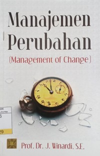 Manajemen Perubahan : Management of Change