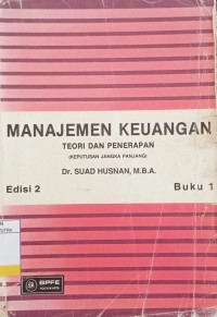 Manajemen Keuangan Teori dan Penarapan Ed.2 Buku.1