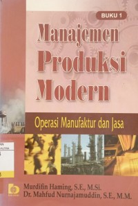 Image of Manajemen Produksi Modern : Operasi Manufaktur dan Jasa Buku.1