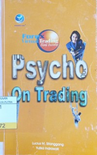 Forex : Virtual Trading, Real Income Psycho On Trading