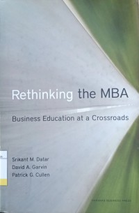 Rethinking the MBA : Business Education at a Crossroads