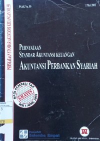 Peryataan Standar Akuntansi Keuangan : Akuntansi Perbankan Syariah 1 Mei 2002 PSAK no.59