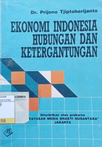 Ekonomi Indonesia Hubungan dan Ketergantungan