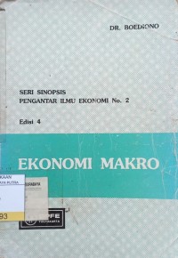 Seri Sinopsis Pengantar Ilmu Ekonomi No.2 : Ekonomi Makro Ed.4