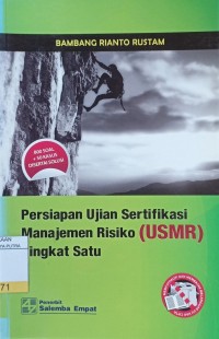 Persiapan Ujian Sertifikasi Manajemen Risiko (USMR) Tingkat Satu