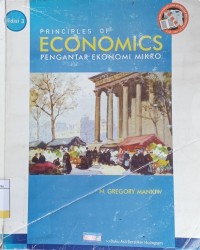 Principles of Economics : Pengantar Ekonomi Mikro Ed.3