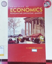 Principles of Economics : Pengantar Ekonomi Makro Ed.3