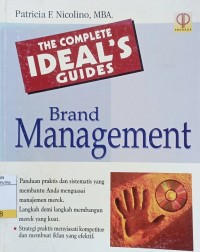 The Complete Ideal's Guide : Brand Management Ed.1