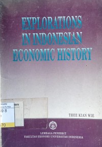 Explorations in Indonesian Economic History