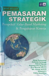 Pemasaran Strategik : Perspektif Value-Based Marketing dan Pengukuran Kinerja