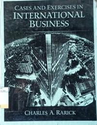 Cases and Exercises in Internasional Business