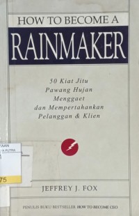 How To Become a Rainmaker