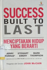 Image of Success Built to Last : Menciptakan Hidup Yang Berarti