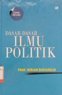 Dasar - Dasar Ilmu Politik Ed.Revisi