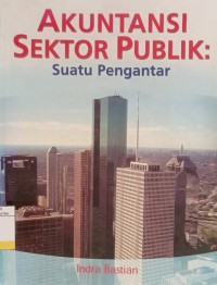 Akuntansi Sektor Publik : Suatu Pengantar