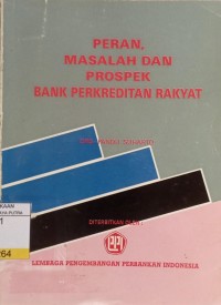 Peran, Masalah dan Prospek Bank Perkreditan Rakyat