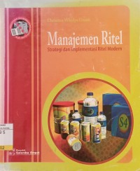 Manajemen Ritel : Strategi dan Implementasi Ritel Modern