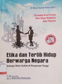 Etika dan Tertib Hidup Berwarga Negara Sebagai Mata Kuliah di Perguruan Tinggi