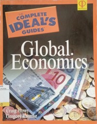 The Complete Ideal's Guides : Global Economics