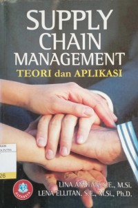 Supply Chain Management : Teori dan Aplikasi