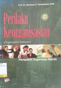 Perilaku Keorganisasian (Organization Behavior) Perspektif Organisasi Bisnis Ed.2