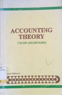 Accounting Theory : Teori Akuntansi