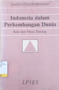 Indonesia Dalam Perkembangan Dunia Kini dan Masa Datang