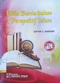 Etika Bisnis Dalam Perspektif Islam