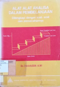 Alat -Alat Analisa Dalam Pembelanjaan : Dilengkapi Dengan Soal - Soal dan Pemecahannya