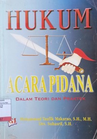 Hukum Acara Pidana Dalam Teori dan Praktek