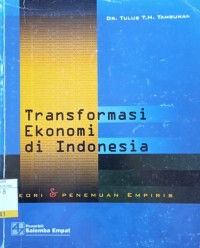 Transformasi Ekonomi di Indonesia : Teori & Penemuan Empiris