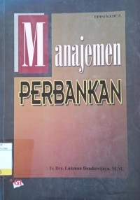 Manajemen Perbankan Ed.2